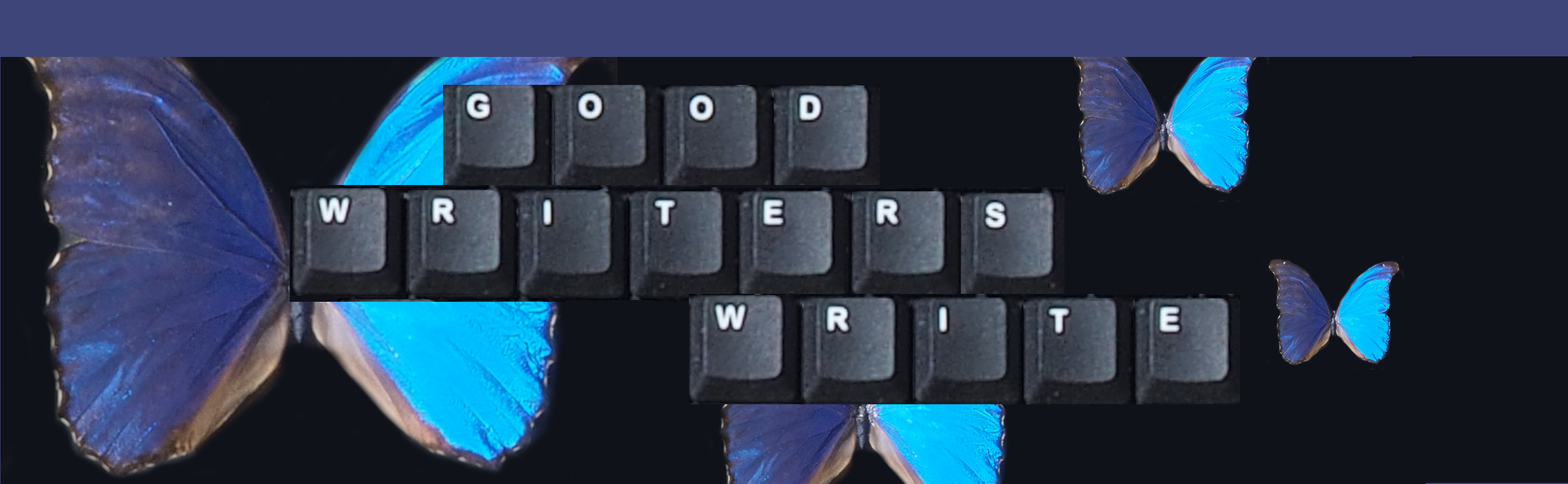 Good Writers Write